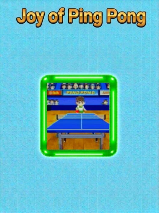 Joy of Ping Pong