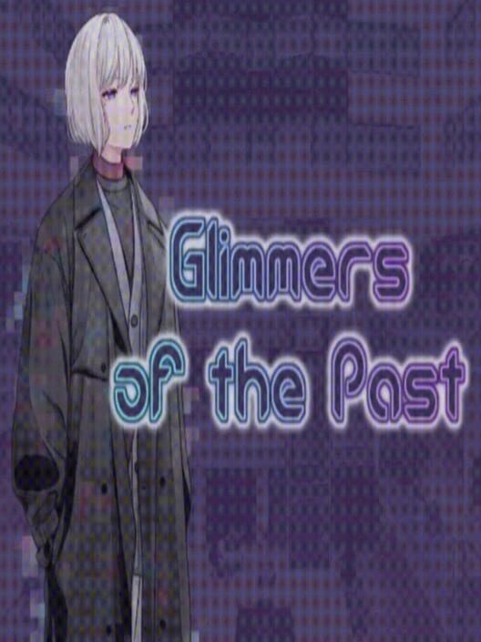 Glimmers of the Past