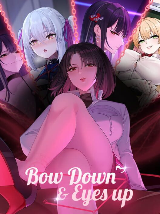 Bow Down & Eyes Up