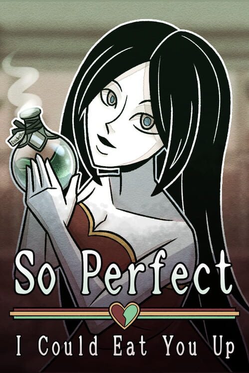 So Perfect I Could Eat You Up