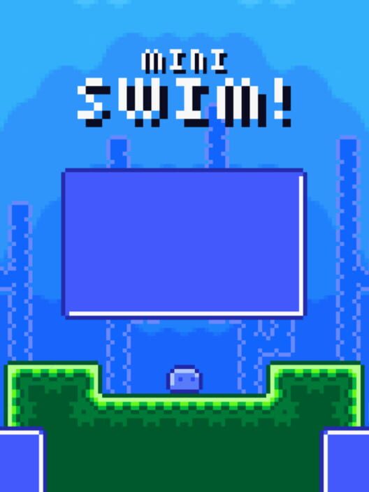 Mini Swim