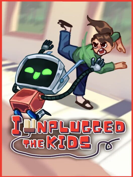 I Unplugged the Kids