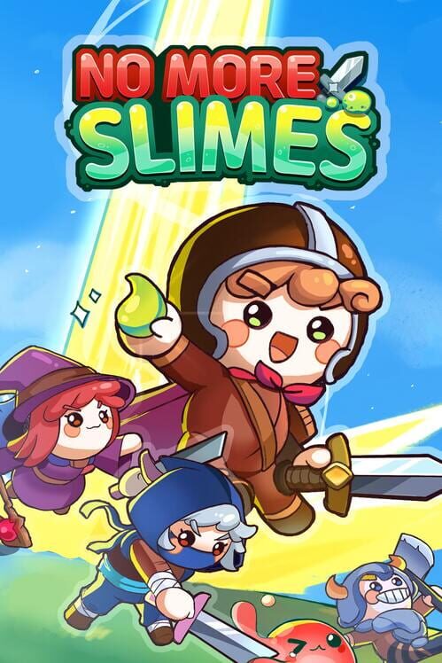 No More Slimes!!