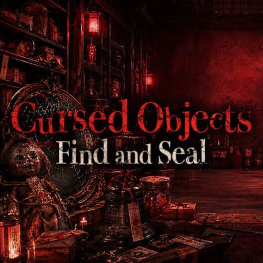 Cursed Objects: Find and Seal