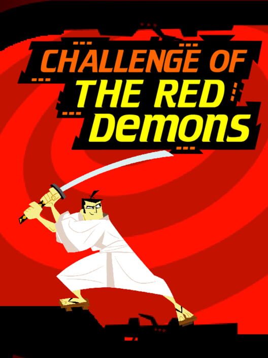 Samurai Jack: Challenge of the Red Demons