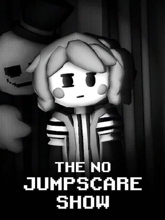 The No Jumpscare Show