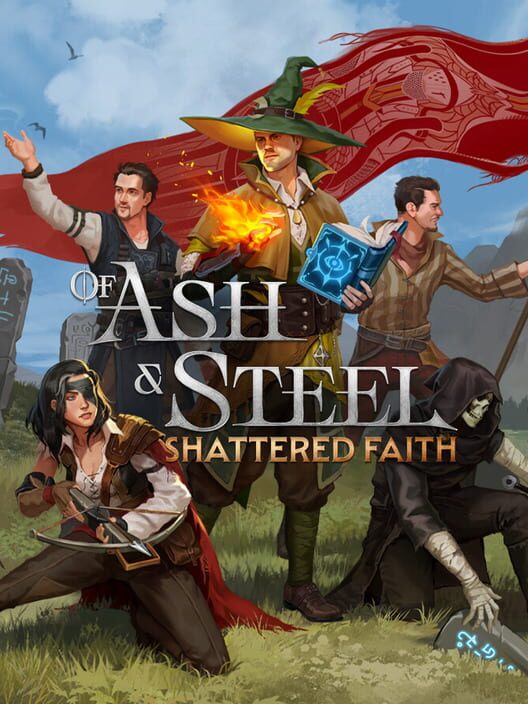 Of Ash and Steel: Shattered Faith