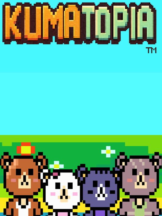 Kumatopia