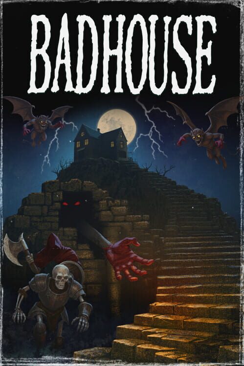Bad House
