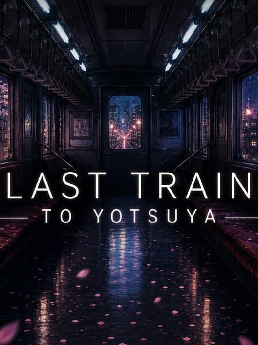 Last Train to Yotsuya