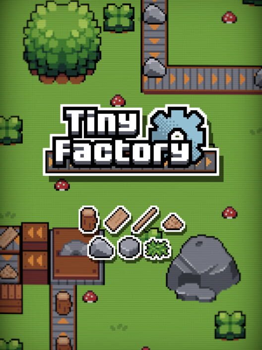 Tiny Factory