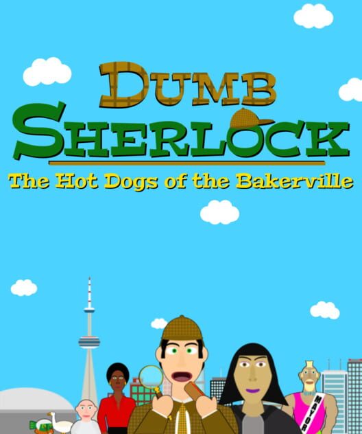 Dumb Sherlock: The Hot Dogs of the Bakerville