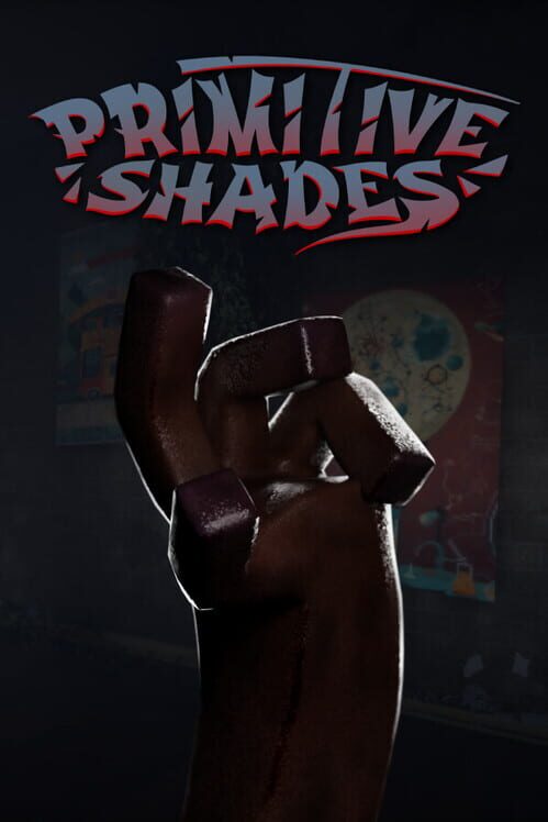 Primitive Shades