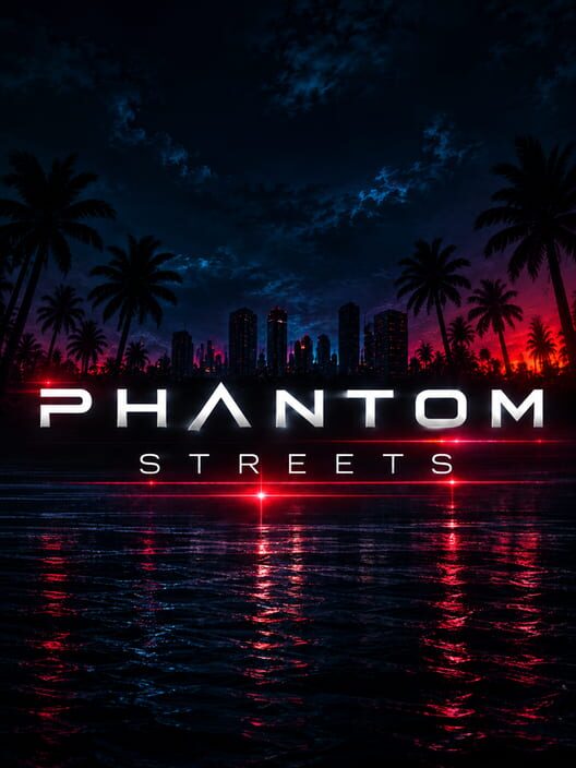 Phantom Streets