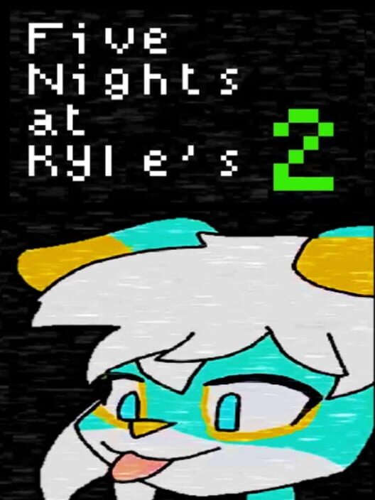 Five Nights at Kyle's 2