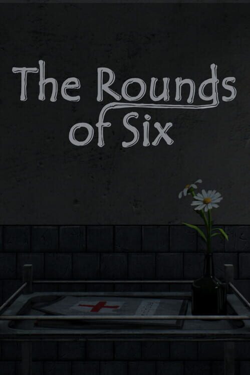 The Rounds of Six