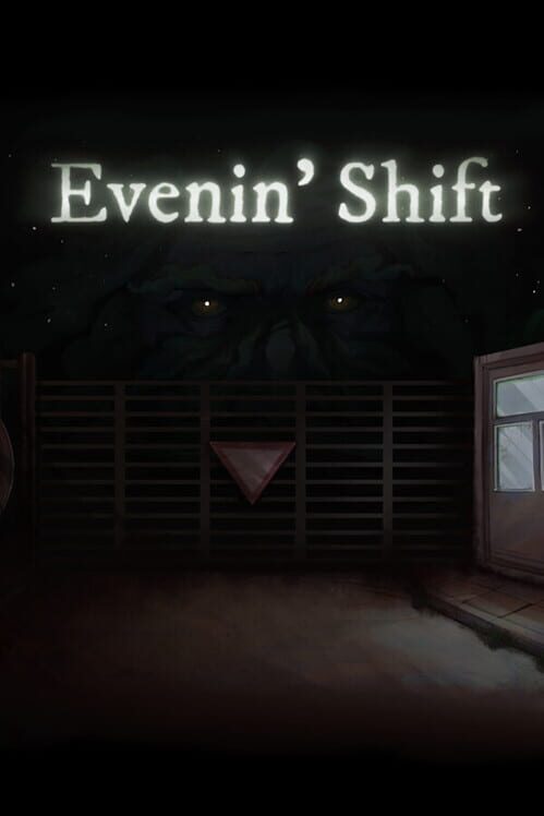 Evenin' Shift