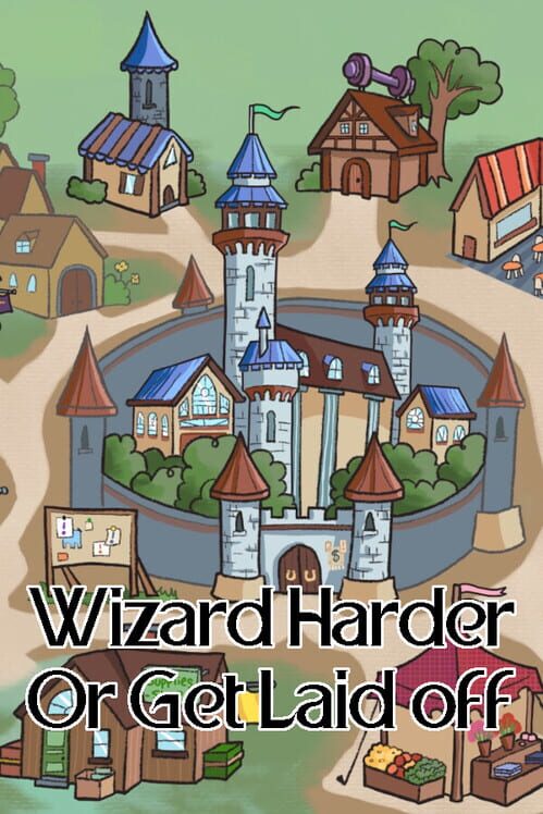 Wizard Harder or Get Laid Off