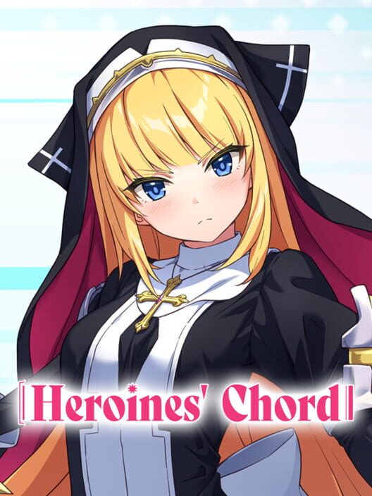 Heroines' Chord