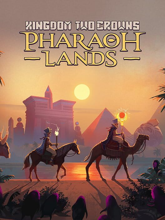 Kingdom Two Crowns: Pharaoh Lands