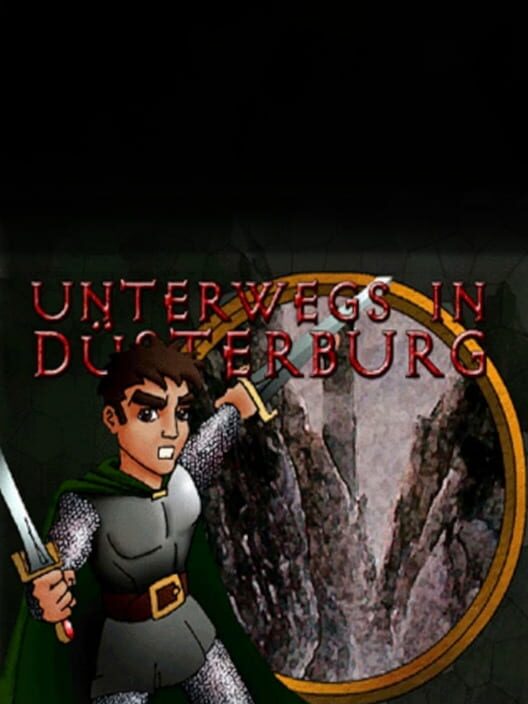 Unterwegs in Düsterburg