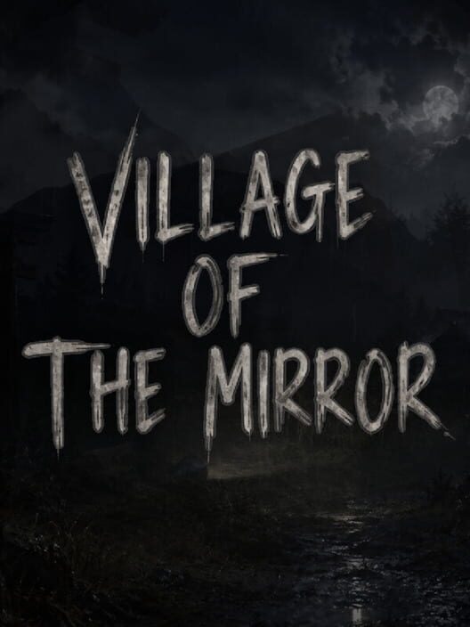 Village of the Mirror