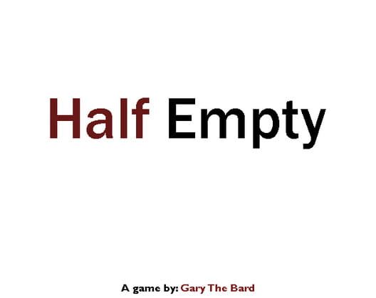 Half Empty