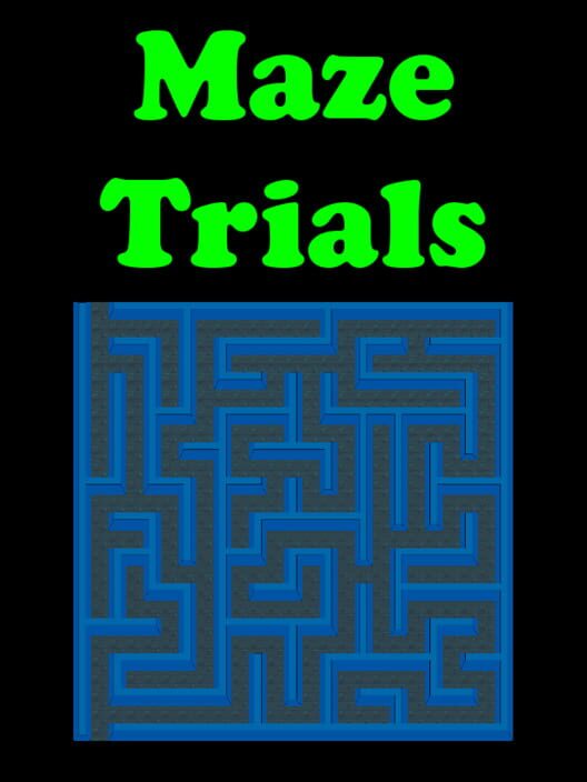 Maze Trials