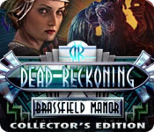 Dead Reckoning: The Brassfield Manor - Collector's Edition