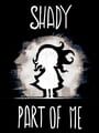 Shady Part of Me