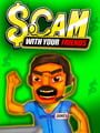 Scam With Your Friends